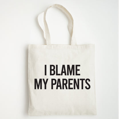 Funny Slogan Tote Bag – “I Blame My Parents”