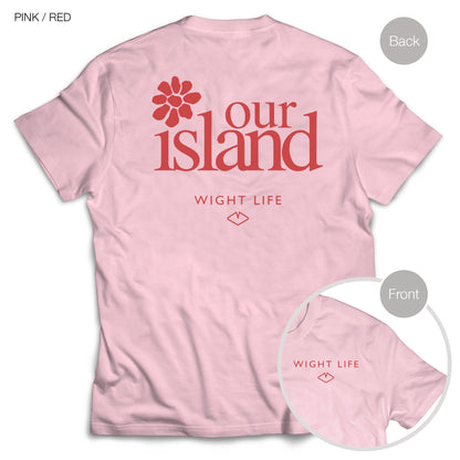 Wight Life T-Shirt - Our Island flower- Unisex Isle of Wight Tee