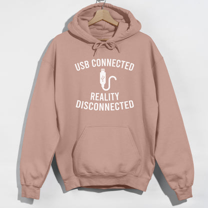 Online Gamer Hoodie, USB Connected, Reality Disconnected - Funny Slogan Graphic Hoodie