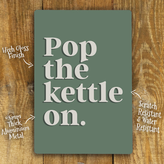 Pop the Kettle On Vintage Metal Sign | Retro Kitchen Wall Decor - 200x305mm