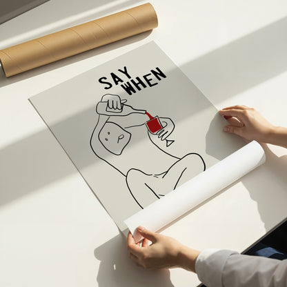 Say When Wine Print Funny Minimalist Wall Art Wine Lover Gift Humor Poster Bar Cart Decor Modern Line Art A4 A3 A2 A1