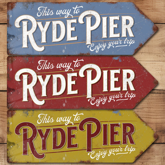 This Way to Ryde Pier Metal Vintage Style Sign | Isle of Wight Gift