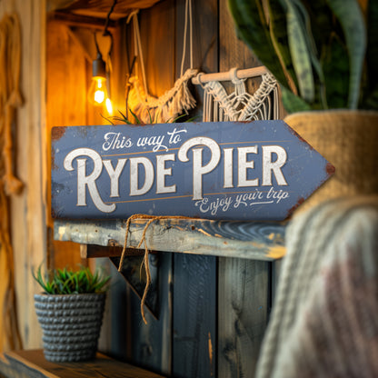 This Way to Ryde Pier Metal Vintage Style Sign | Isle of Wight Gift