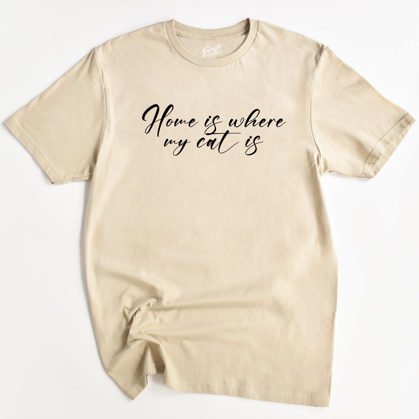 Home is Where My Cat is Cat T-Shirt - Funny Slogan T-Shirt - Cat Lover