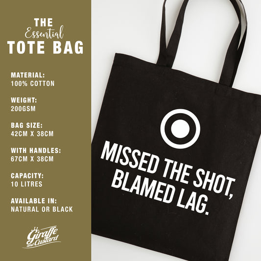 Funny Slogan Tote Bag – “Missed the Shot...Blamed Lag”