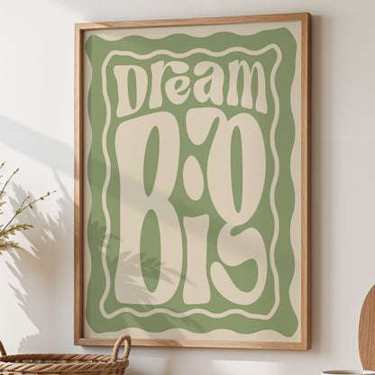 Dream Big Wall Art Print – Positive Retro Typography Poster