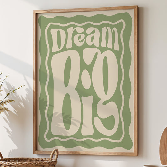 Dream Big Wall Art Print – Positive Retro Typography Poster