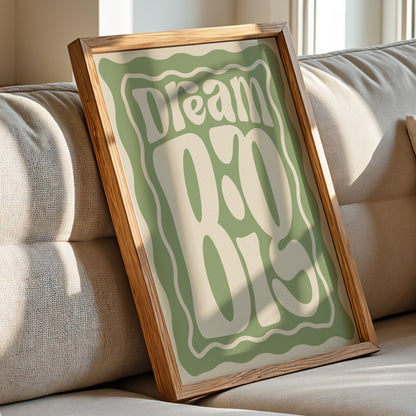 Dream Big Wall Art Print – Positive Retro Typography Poster