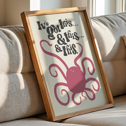 I’ve Got This Funny Octopus Print – Multitasking Wall Art