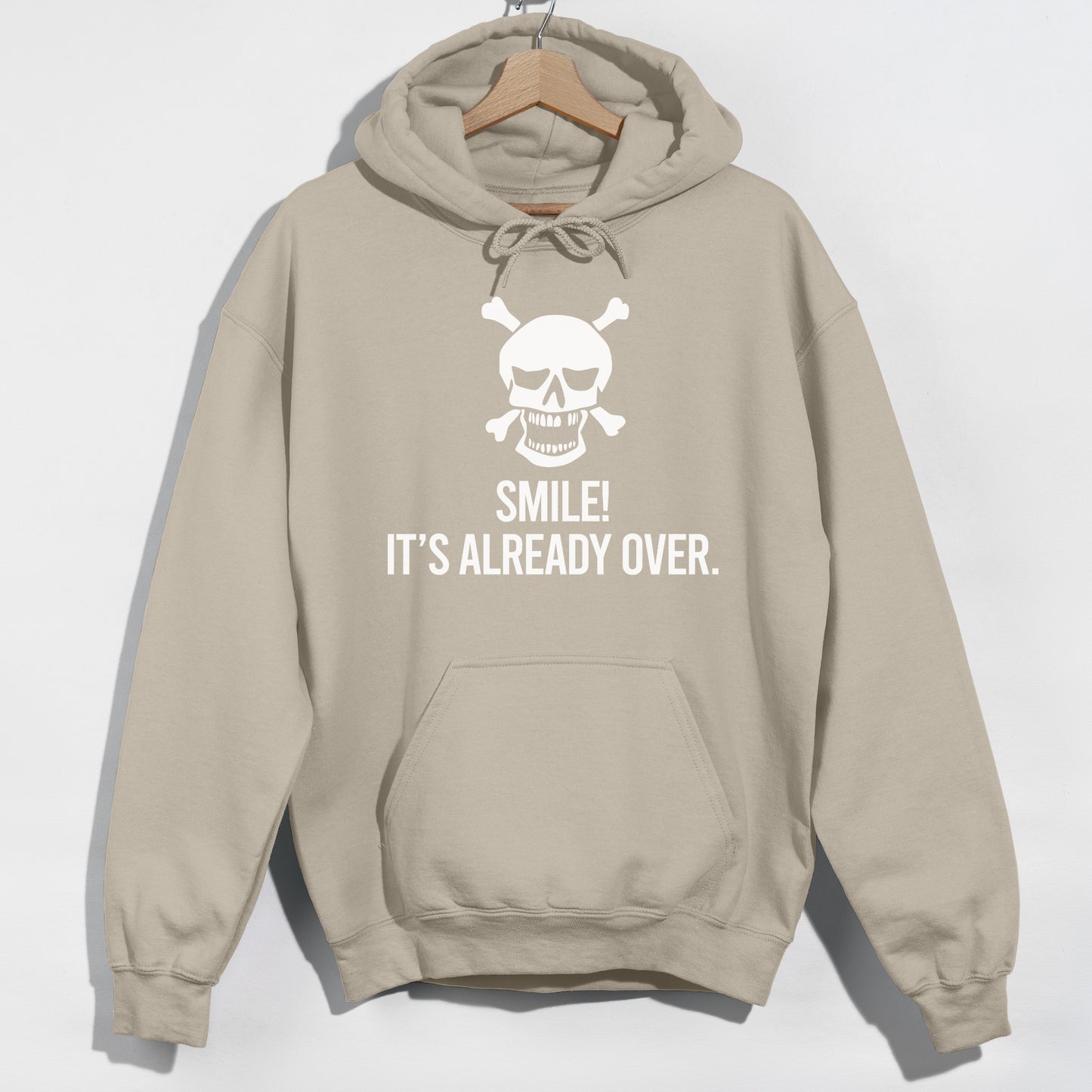 Smile- It's Already Over - Skull Crossbones - Funny Slogan Graphic Hoodie