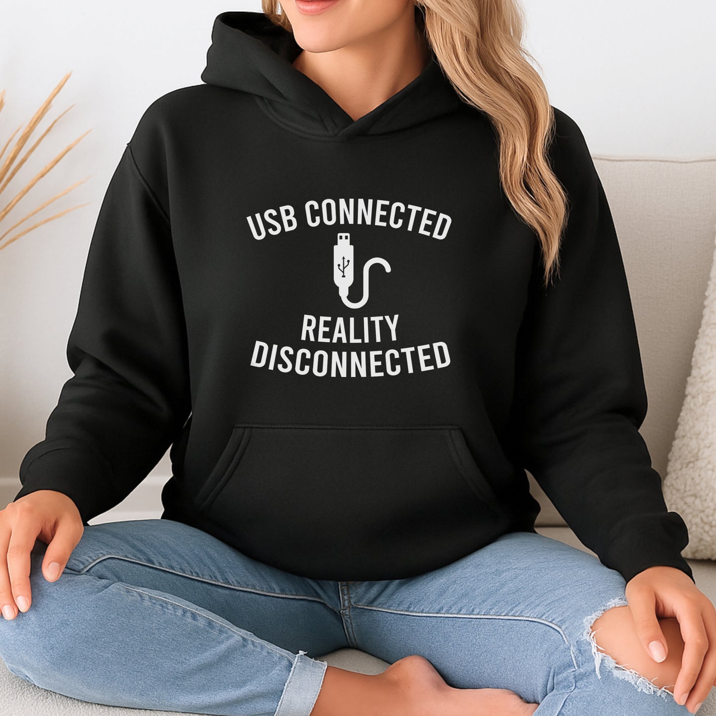 Online Gamer Hoodie, USB Connected, Reality Disconnected - Funny Slogan Graphic Hoodie