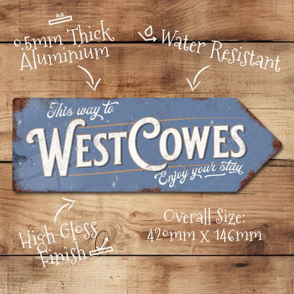 This Way to West Cowes Metal Vintage Style Sign | Isle of Wight Gift