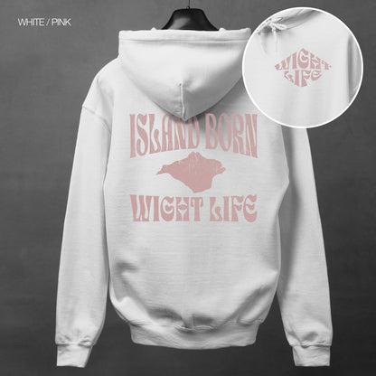 Wight Life Hoodie - Island Born - WLH10