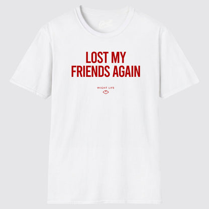 Wight Life T-Shirt - Festival Lost My Friends Again- Unisex Isle of Wight Tee
