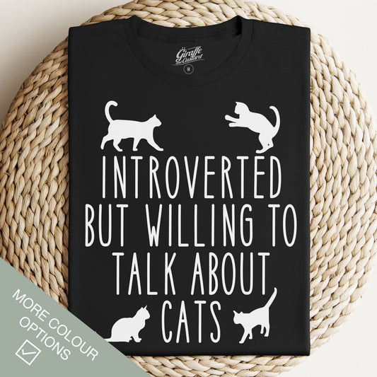 Introverted But Willing To Talk About Cats Cat T-Shirt - Rude Funny Slogan T-Shirt - Cat Lover