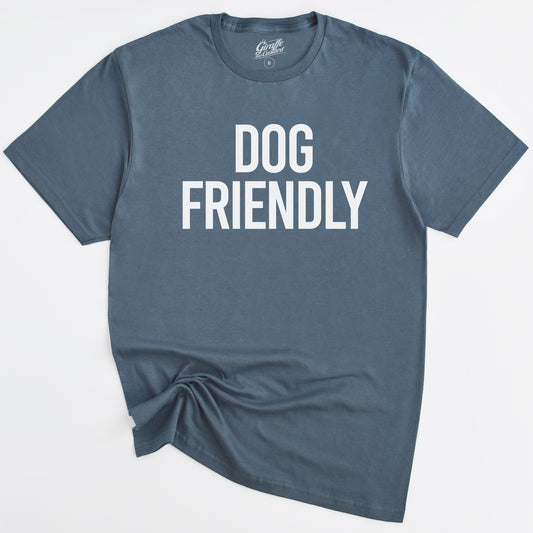 Dog Friendly T-Shirt - Funny Slogan T-Shirt - Dog Lover Tee