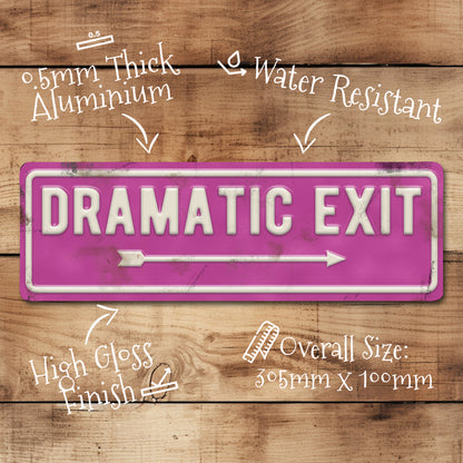 Dramatic Exit Metal Sign Pink Plaque She Shed Decor - 100x305mm