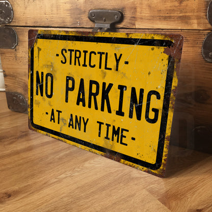 No Parking Metal Sign – Strictly No Parking at Any Time, Vintage Style Warning Sign, Garage Driveway Aluminium Wall Plaque