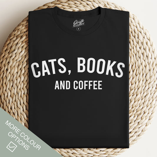 Cats, Books and Coffee Cat T-Shirt - Funny Slogan T-Shirt - Cat Lover