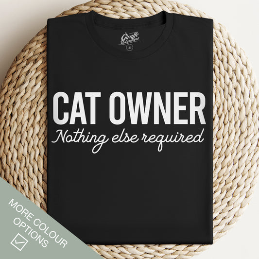 Cat Owner Cat T-Shirt - Funny Slogan T-Shirt - Cat Lover
