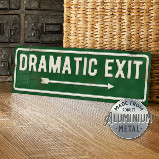 Dramatic Exit Metal Sign Green Plaque Man Cave Shed Decor - 100x305mm