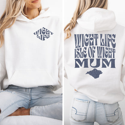 Wight Life Hoodie - Isle of Wight Mum - WLH14