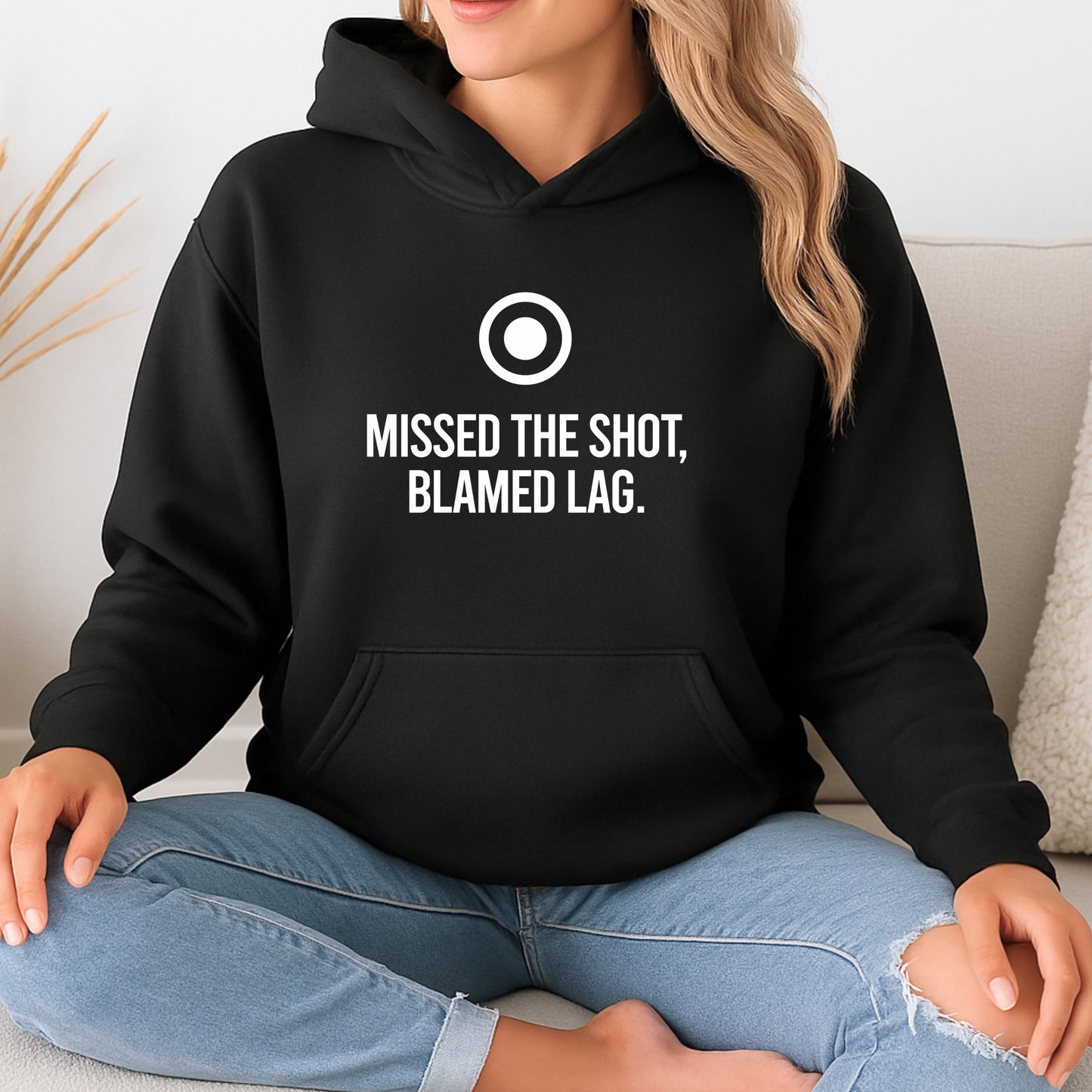 Missed The Shot, Blamed Lag - Online Gamer - Funny Slogan Graphic Hoodie