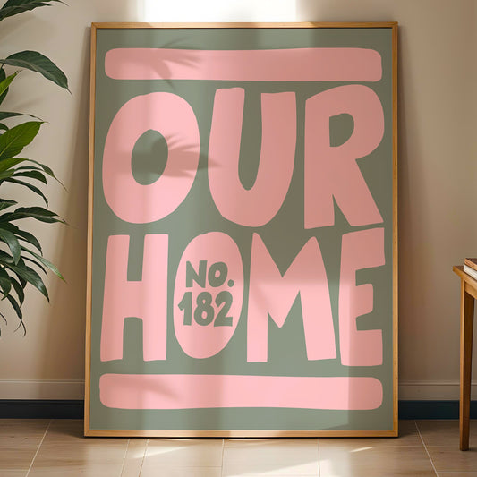 Personalised Our Home Print – Custom House Number Wall Art