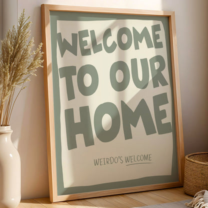 Weirdos Welcome Funny Wall Art Print – Quirky Welcome Home Poster