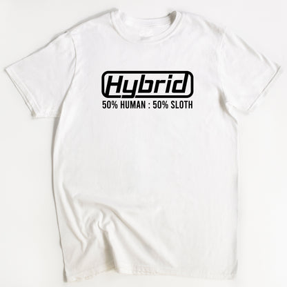 White T-shirt with the text 'Hybrid 50% Human 50% Sloth' printed on the front.