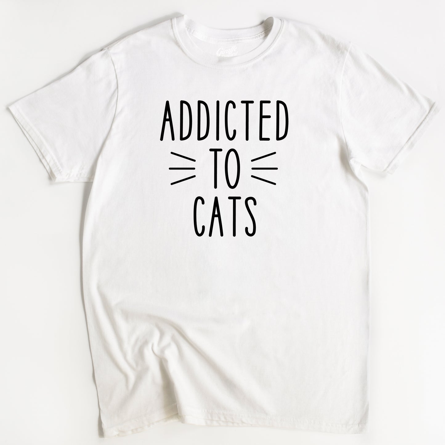 Addicted to Cats Cat T-Shirt - Funny Slogan T-Shirt - Cat Lover
