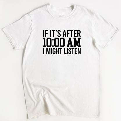 Lazy T-Shirt - Funny Slogan T-Shirt - Not a Morning Person - After 10AM