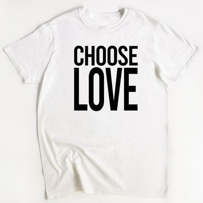 Choose Love T-Shirt - Funny Slogan T-Shirt - 80s Style Love Tee