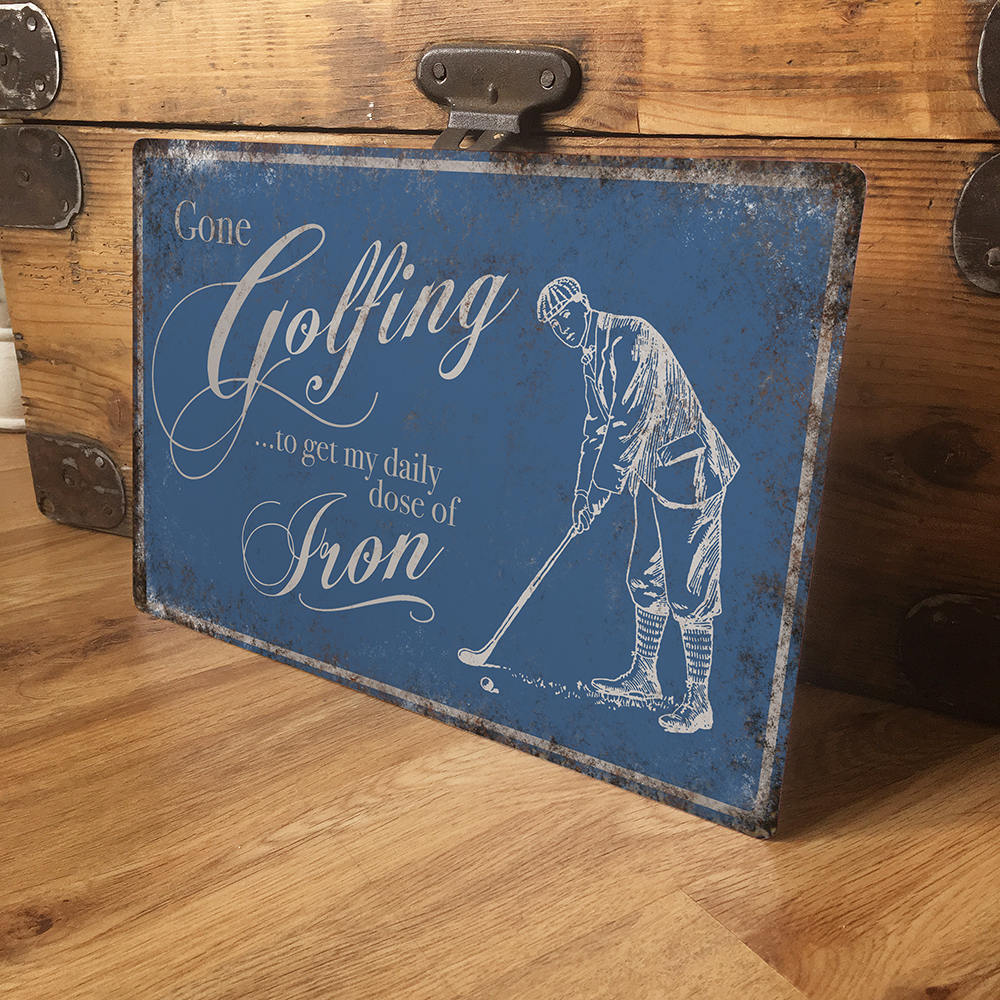 Gone Golfing Metal Vintage Retro Sign - Daily Dose of Iron