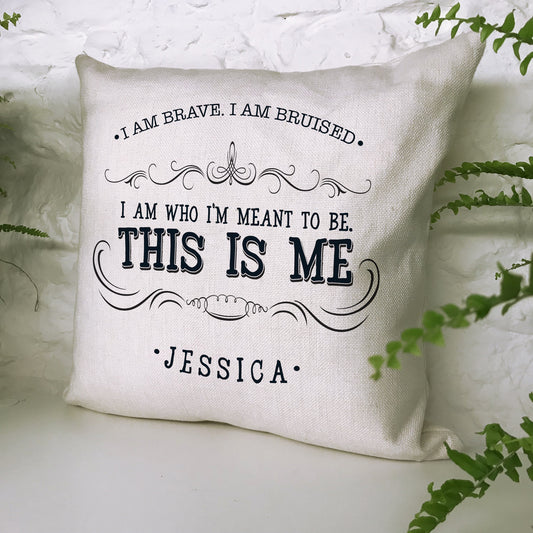 Personalised This is me quote motivational Cushion Cover 40cm 16"