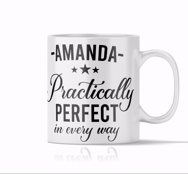 Personalised Practically Perfect Mug Gift